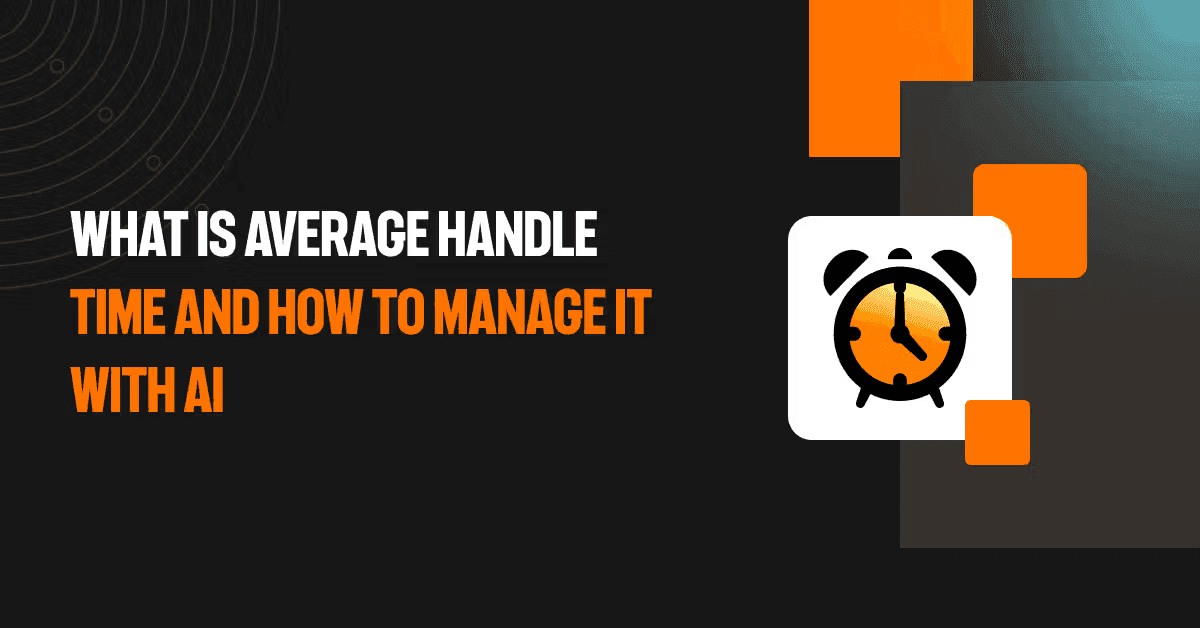 What is average handle time and how to manage it with AI
