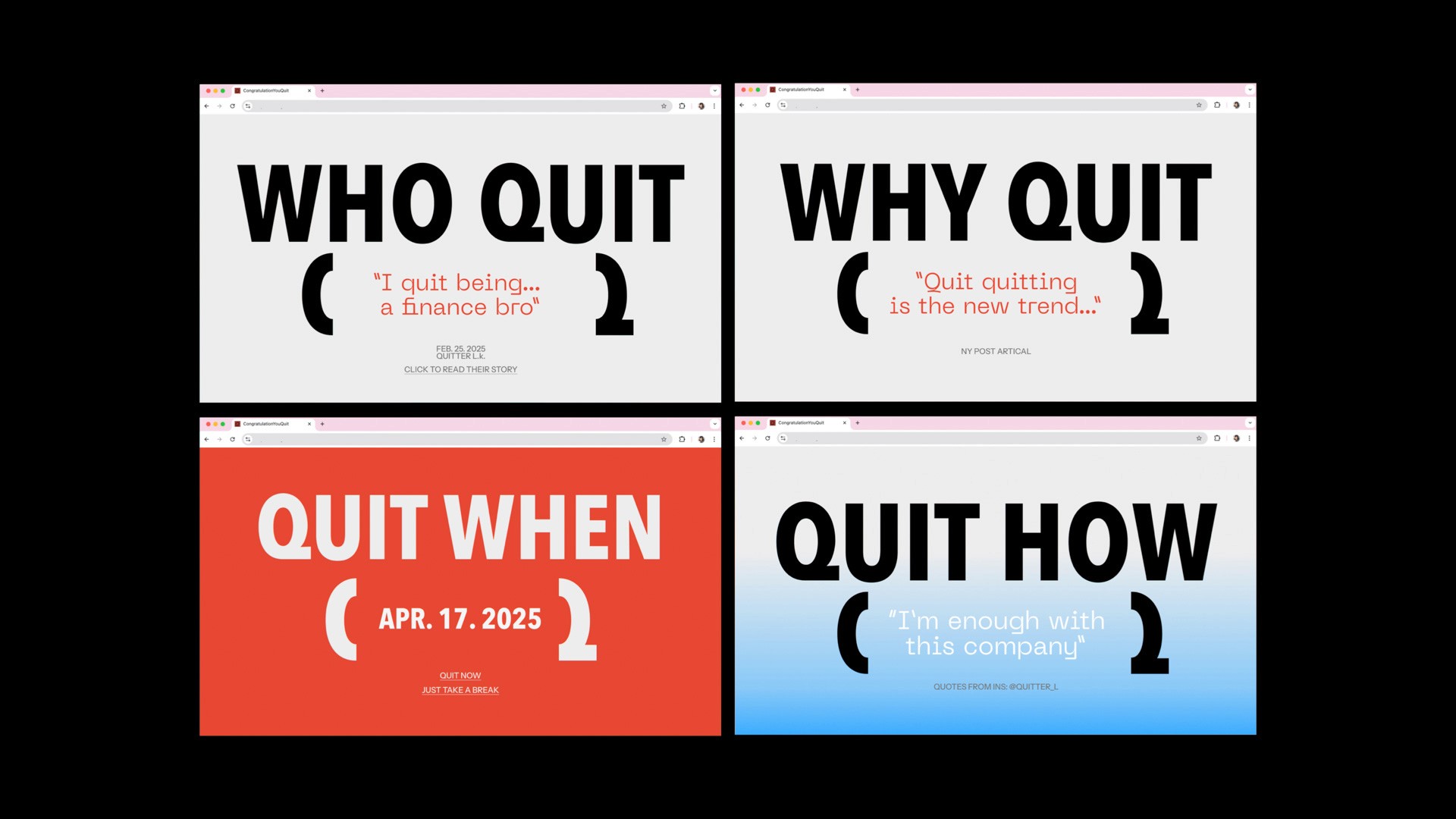 Four posters are displayed, each featuring the text "WHO QUIT" in large black letters on a white background. The top two posters are light gray; the bottom two are red and blue. Each poster includes a small red circle with a white “C” inside and the date “APR. 17.2025” below. The bottom right poster has a light blue gradient background and includes the quote “I’m enough with this company” in white text.