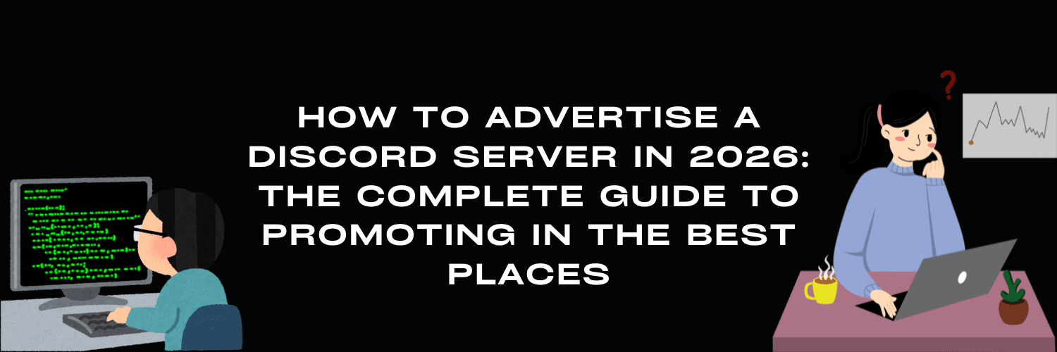 How to Advertise a Discord Server in 2026: The Complete Guide to Promoting in the Best Places