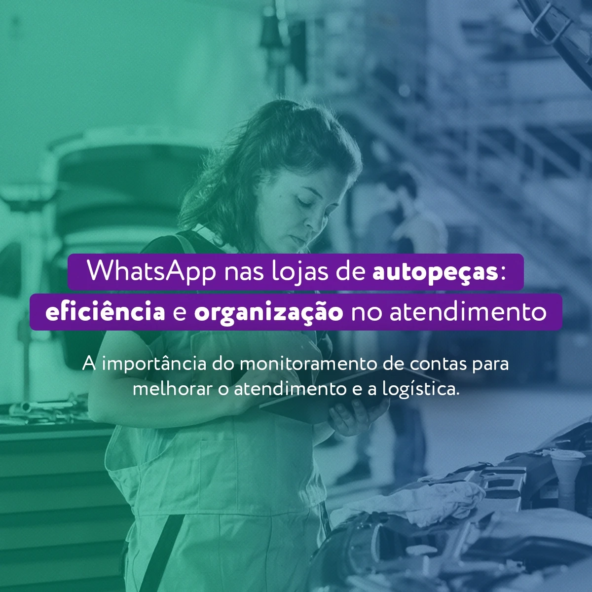 Gestora de loja de autopeças utilizando WhatsApp para otimizar a comunicação corporativa