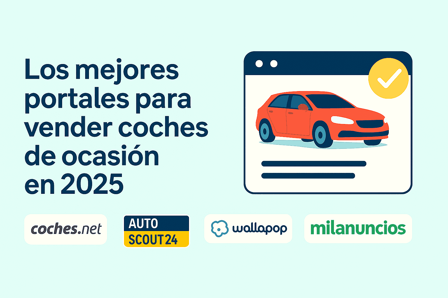 Best portals to sell used cars in 2025. coches.net, Auto Scout24, Wallapop, and Milanuncios.