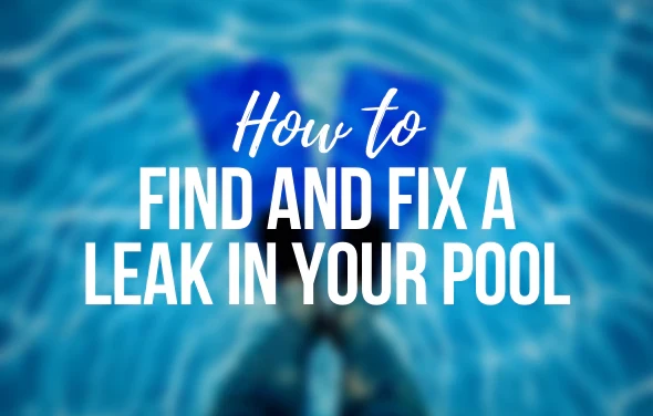 How to Tell If Your Pool Has a Leak and How to Find It