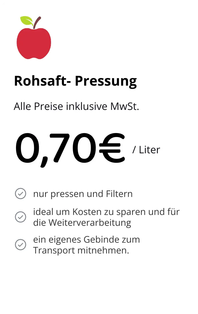 Preiskarte MostMobil Rohsaft-Pressung: 0,70 € pro Liter, inklusive Pressen und Filtern