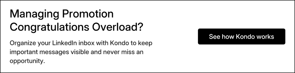 Managing Promotion Congratulations Overload?