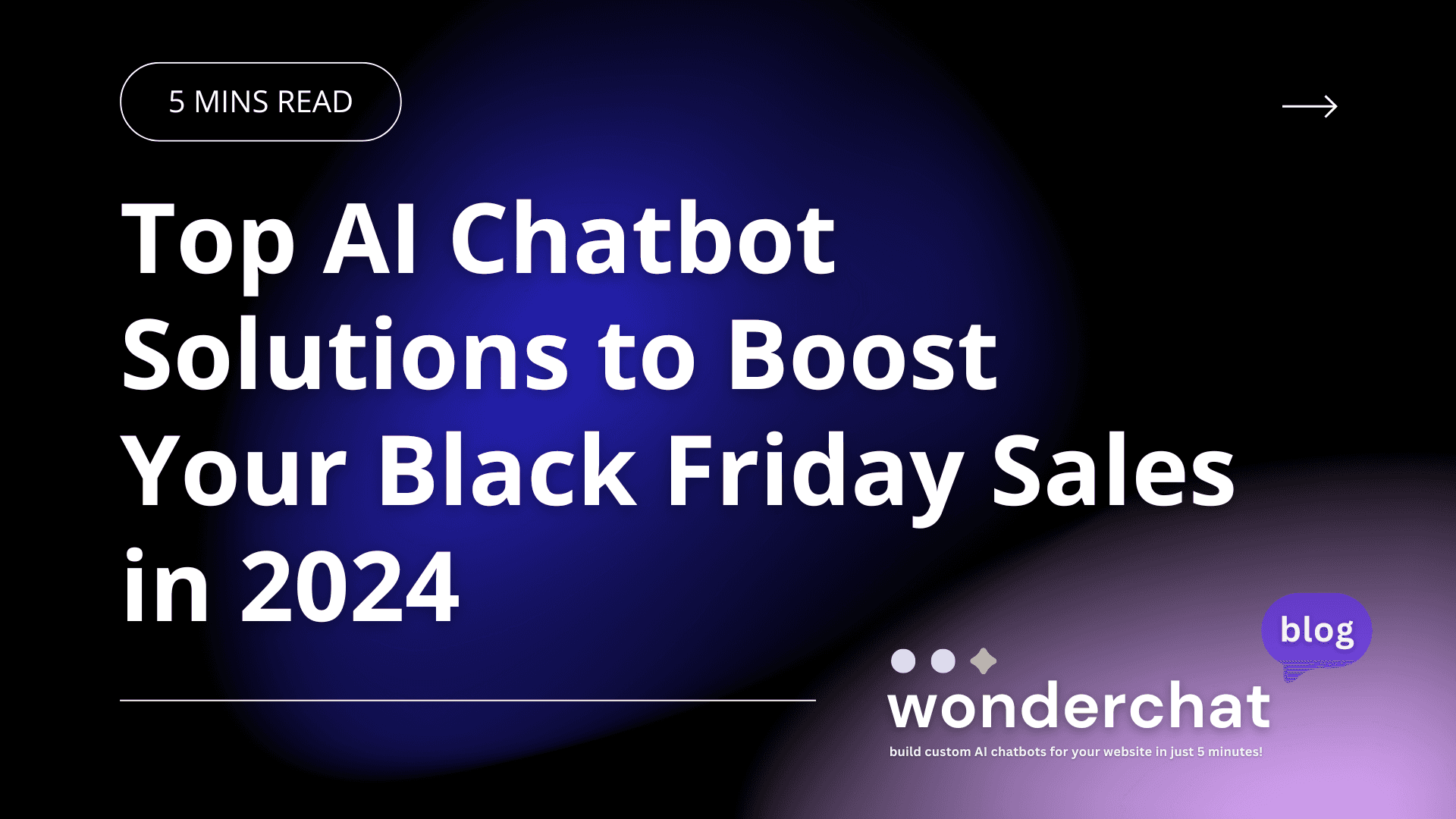 Top AI Chatbot Solutions to Boost Your Black Friday Sales in 2024