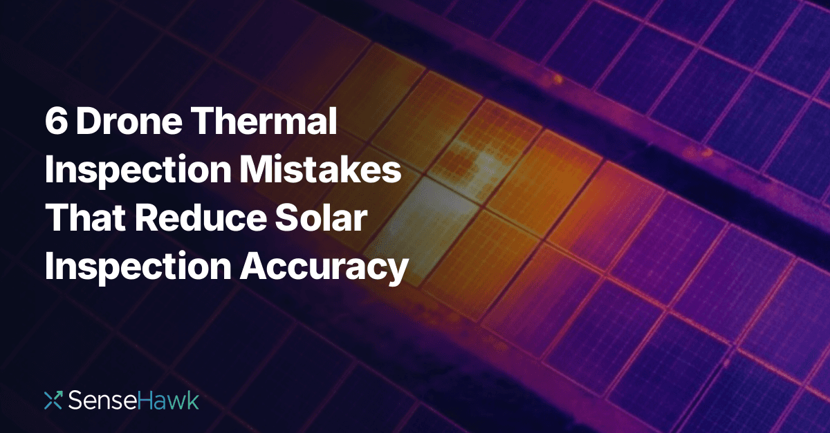 6 Drone Thermal Inspection Mistakes That Reduce Solar Inspection Accuracy