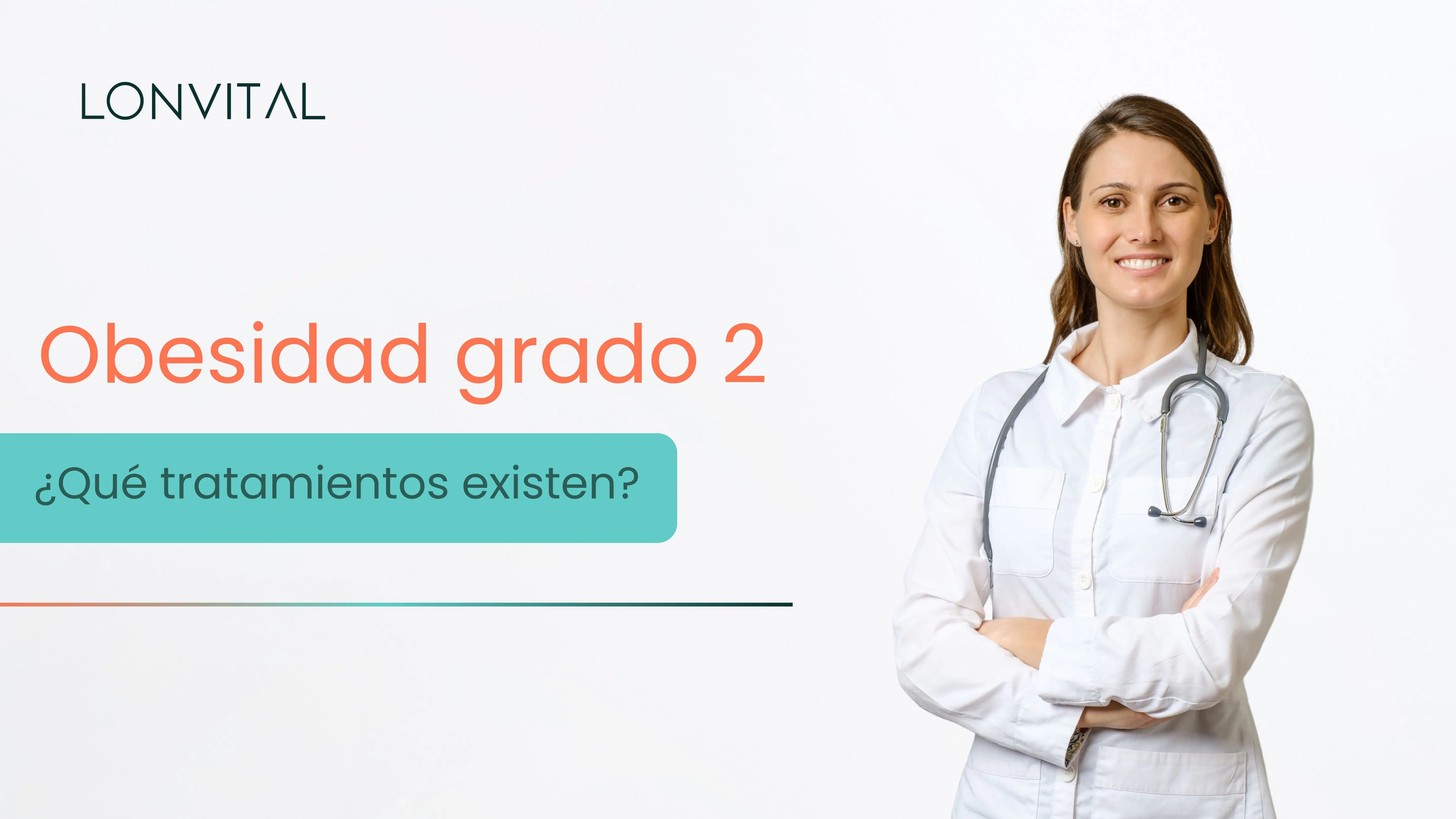 Qué es la obesidad grado 2 y qué tratamientos existen