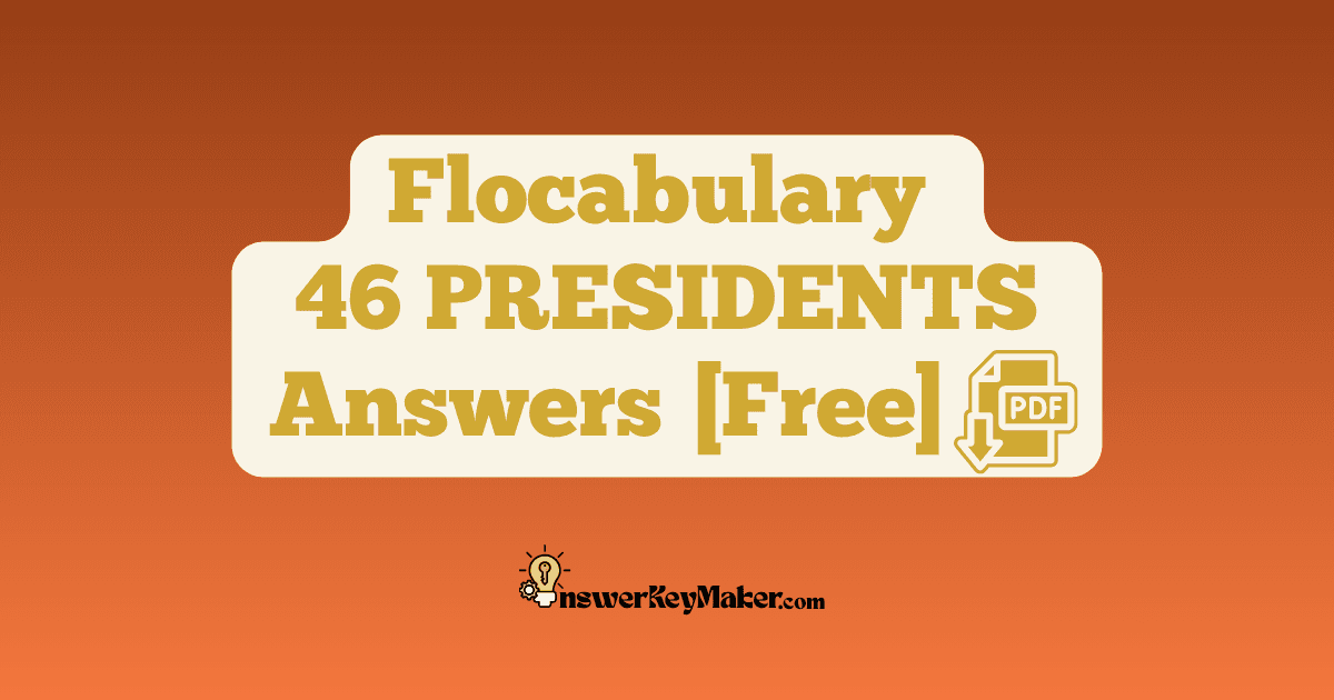 Flocabulary 46 PRESIDENTS Quiz Read & Respond Answer Key PDF