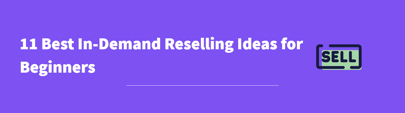 Best Reselling Ideas