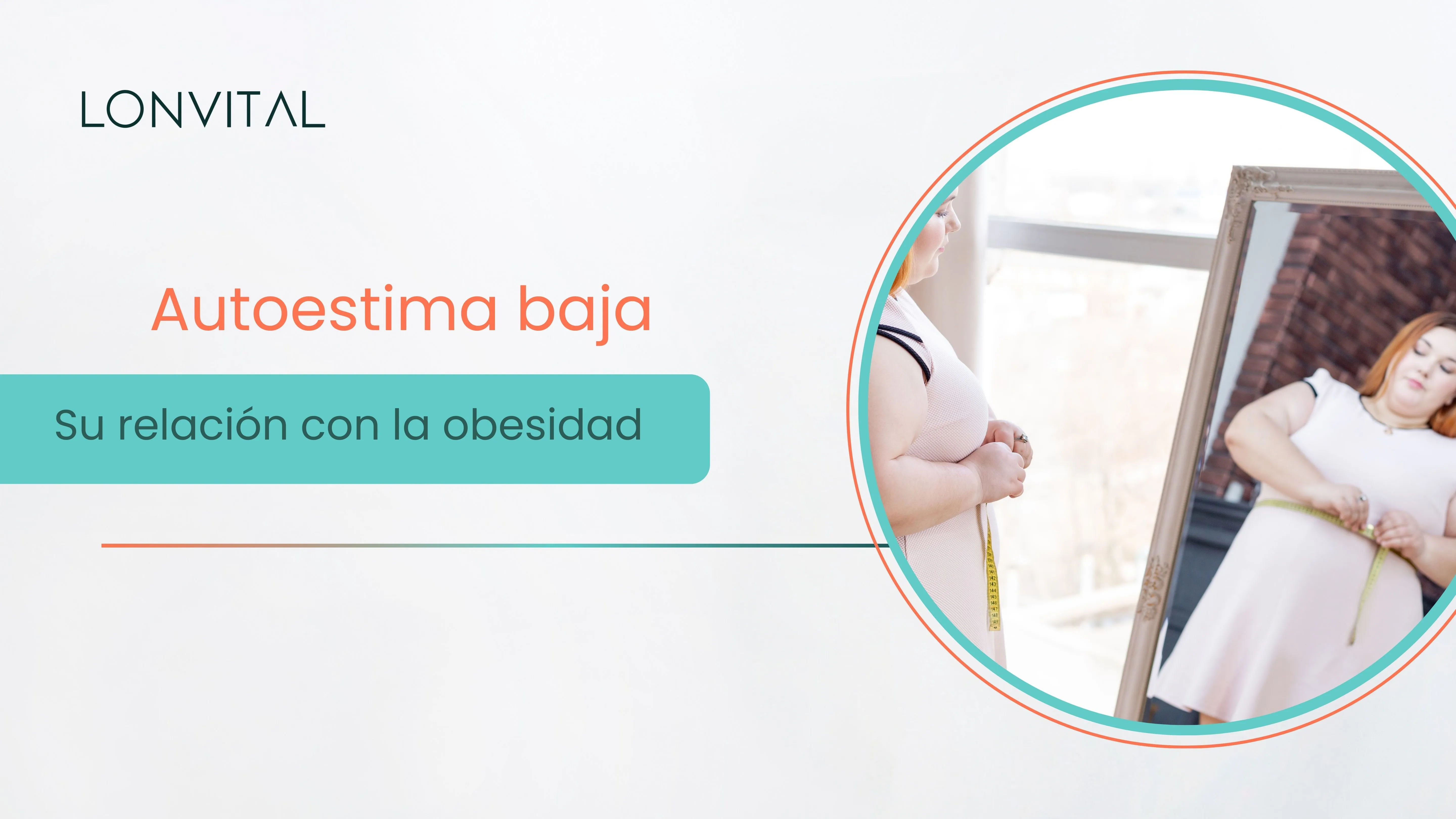 Autoestima baja: causas, síntomas, tratamiento y su relación con la obesidad