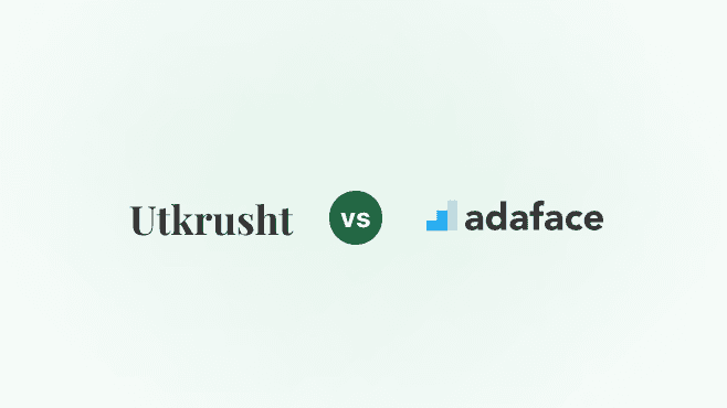 Utkrusht.ai vs Adaface: Which AI Hiring & Skill Assessment Platform Is Better in 2026?