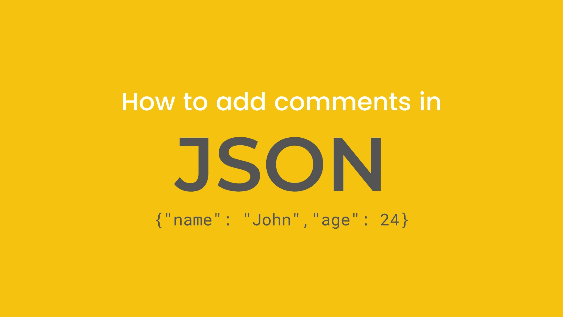 How to Add Comments to JSON