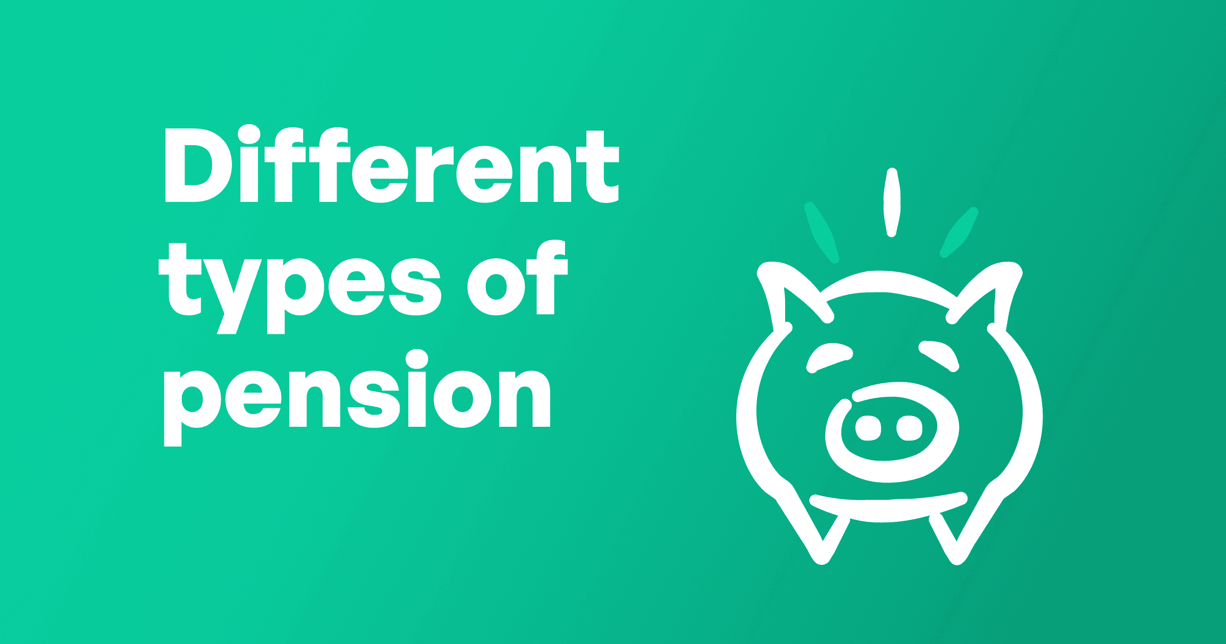 Different types of pensions in text with piggy bank