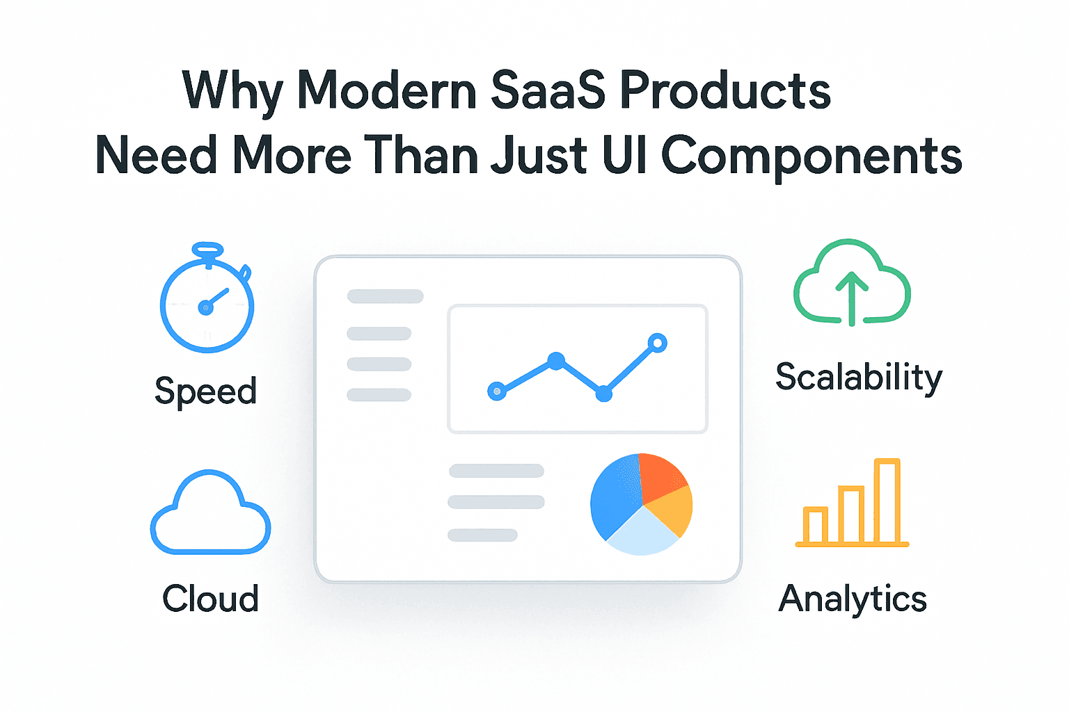Why Modern SaaS Products Need More Than Just UI Components