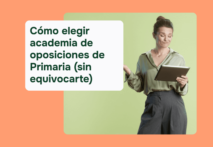 Guía para elegir academia de oposiciones de Primaria: qué mirar antes de pagar, tipos de preparación comparados, precios orientativos y errores que cuestan caro.