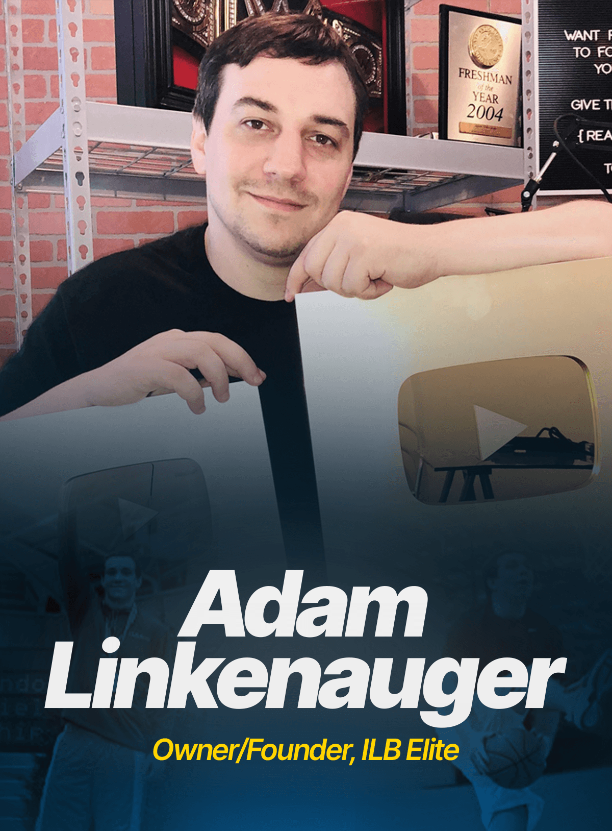 Adam Linkenauger, founder of ILB Elite, holding YouTube creator awards