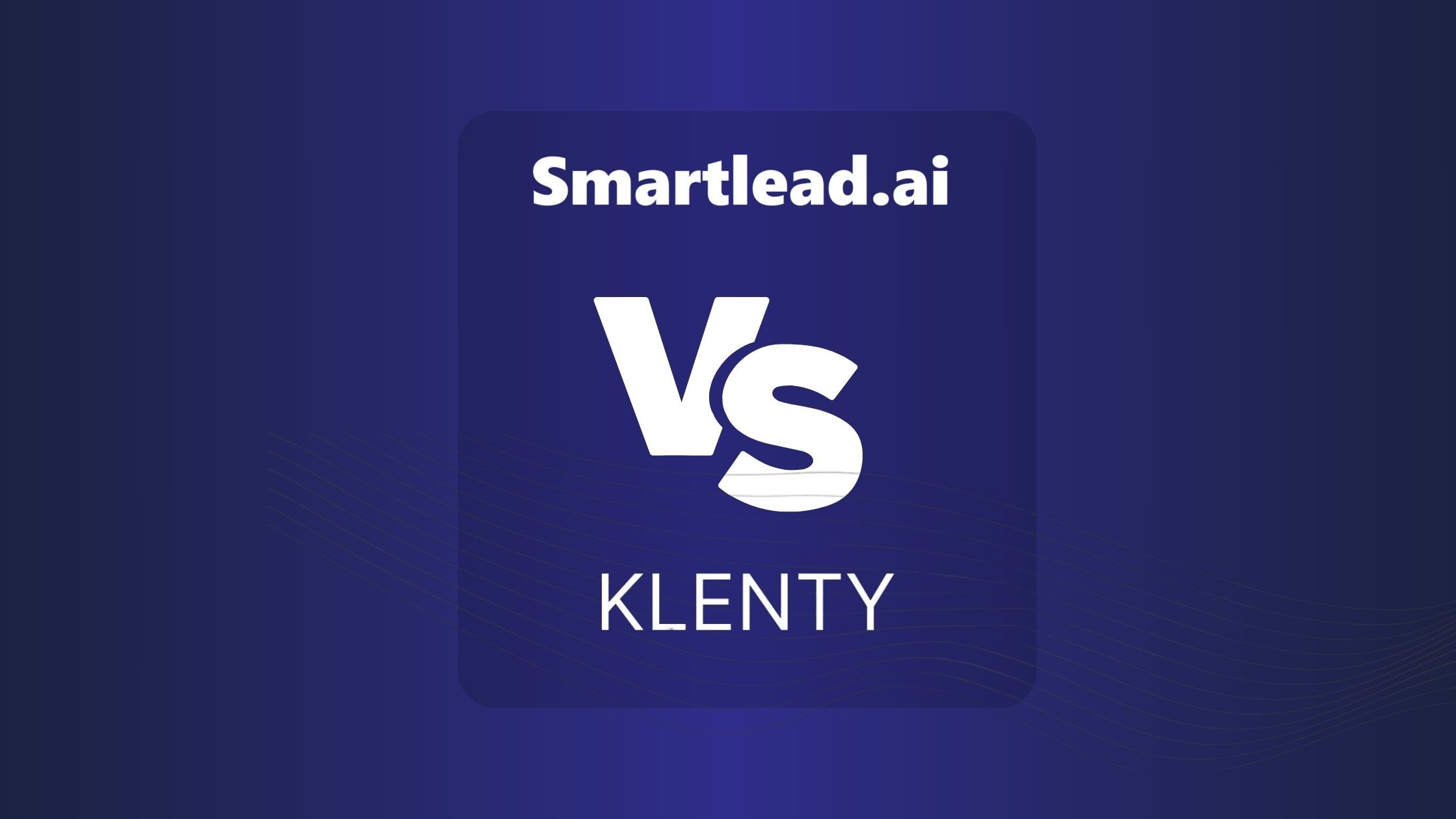 Smartlead Vs Klenty: A Comprehensive Comparison for Effective Email Outreach
