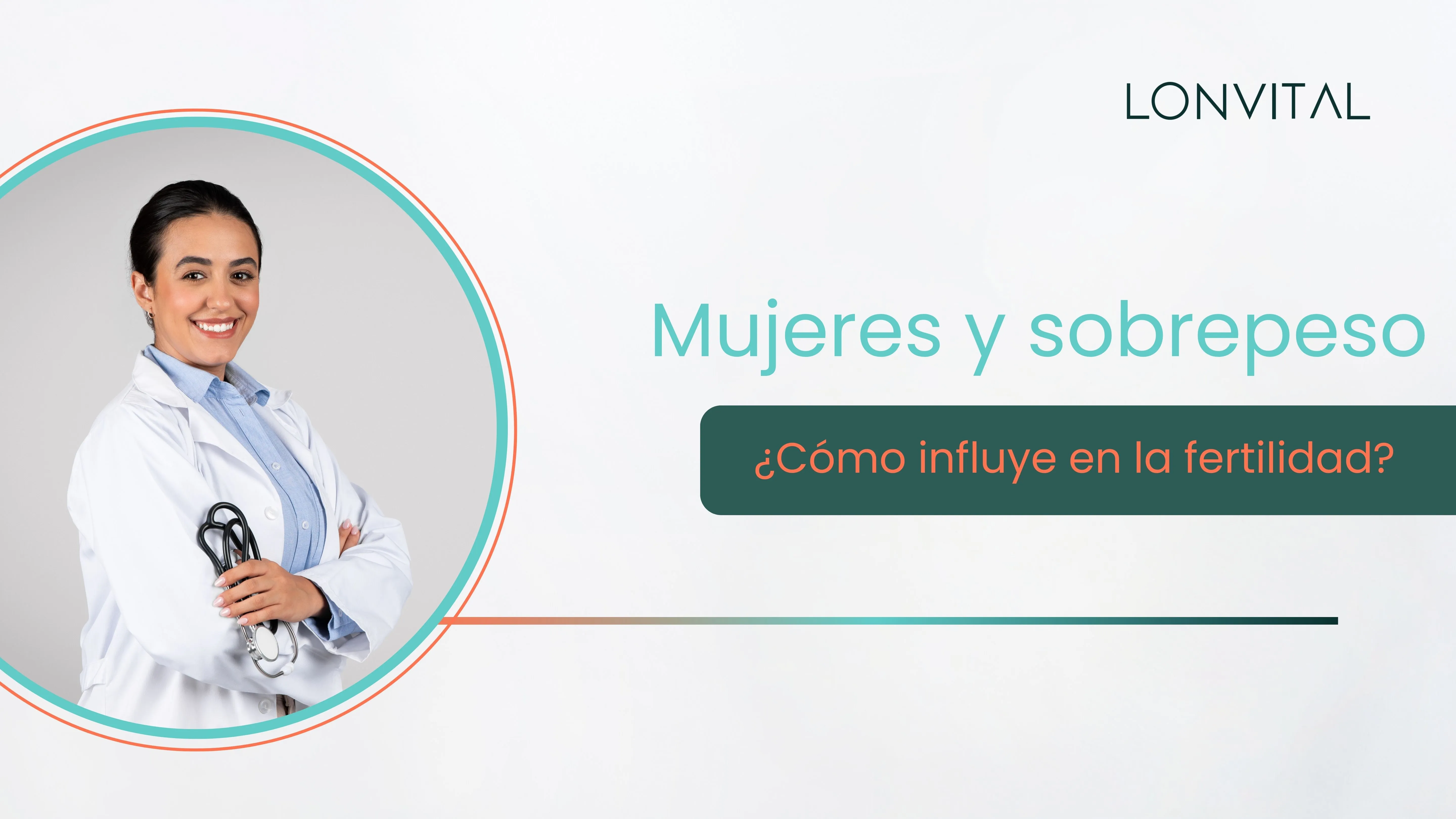 Mujeres y sobrepeso_ Cómo influye en la fertilidad y salud hormonal