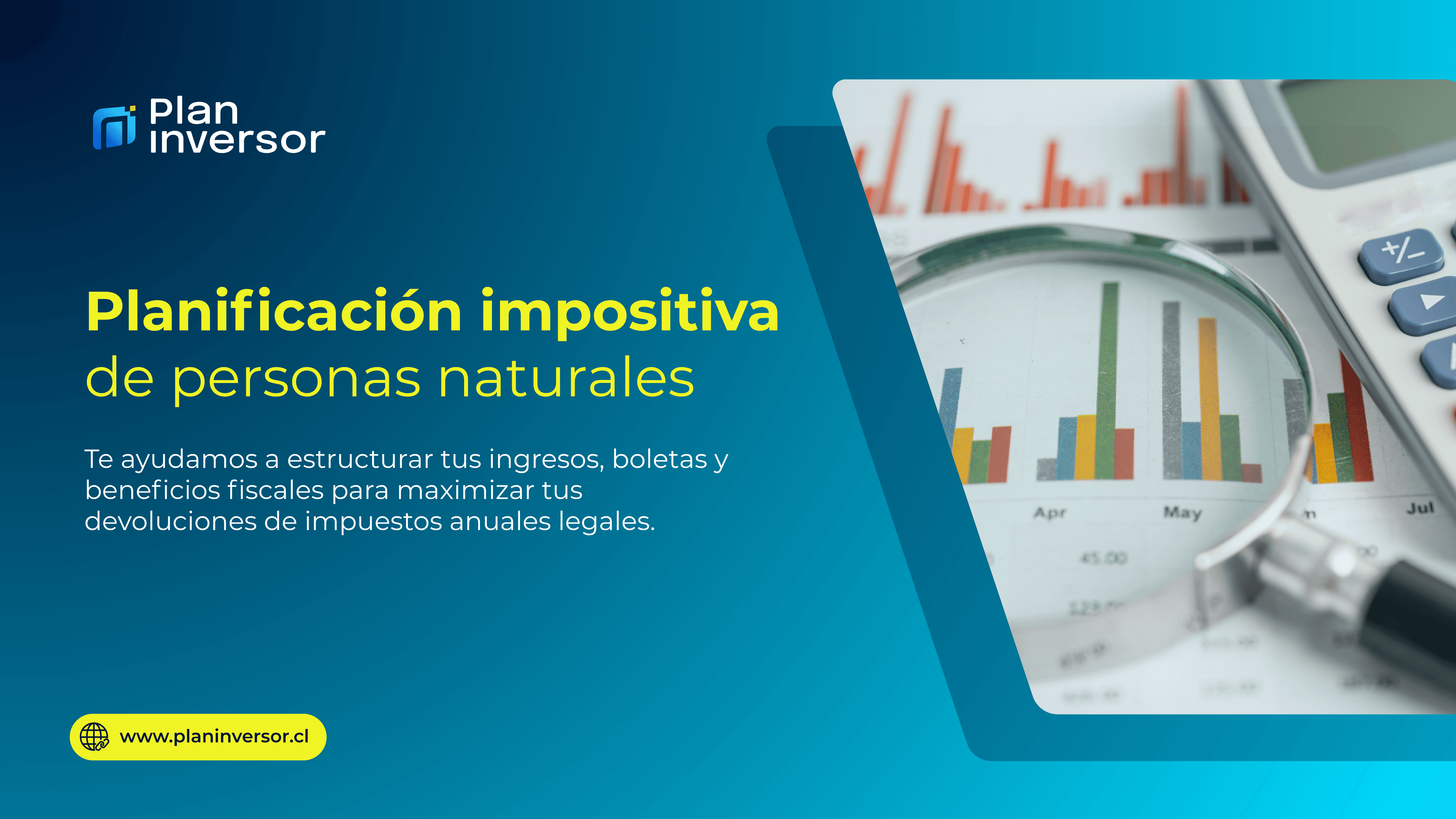 Planificación Impositiva de Personas Naturales: Prepárate para la Operación Renta con Plan Inversor