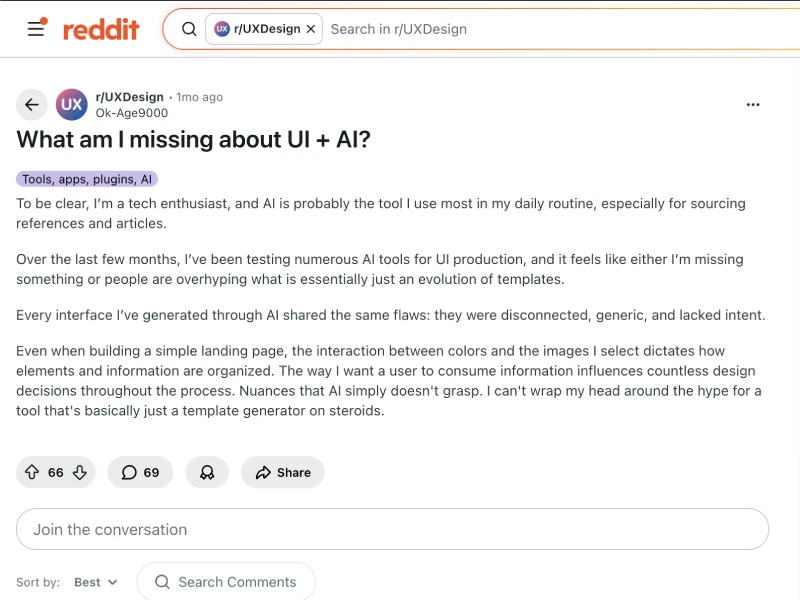 Screenshot of a Reddit-style discussion thread titled “What am I missing about UI + AI?” — users debate whether current AI tools are just “glorified template generators,” sharing experiences with Figma Make, Claude, and design systems. Many agree AI lacks design intent and nuance, useful only as a starting point or for prototyping, not replacing human UX/UI work.