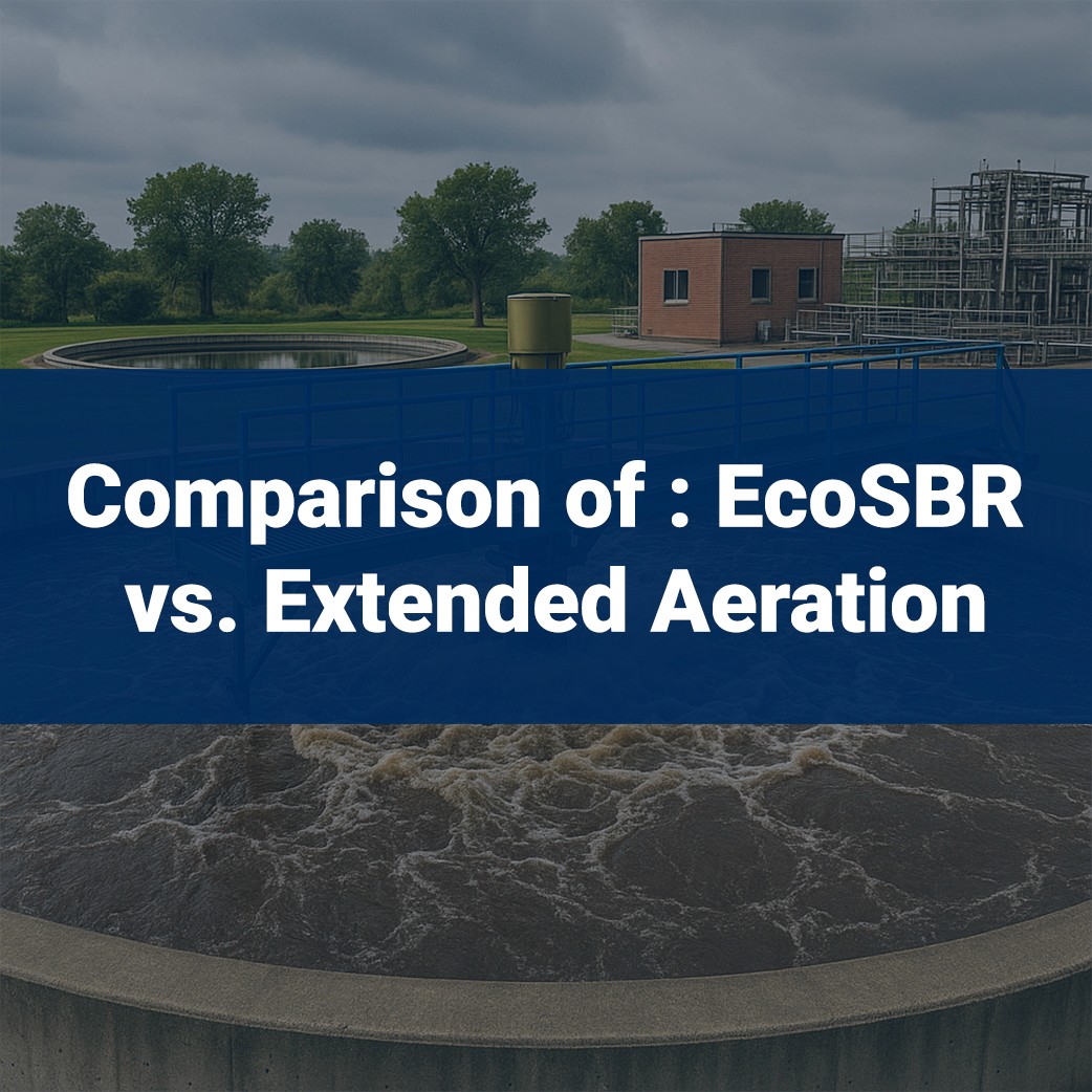 comparative report of ecosbr and extended aeration process for stp