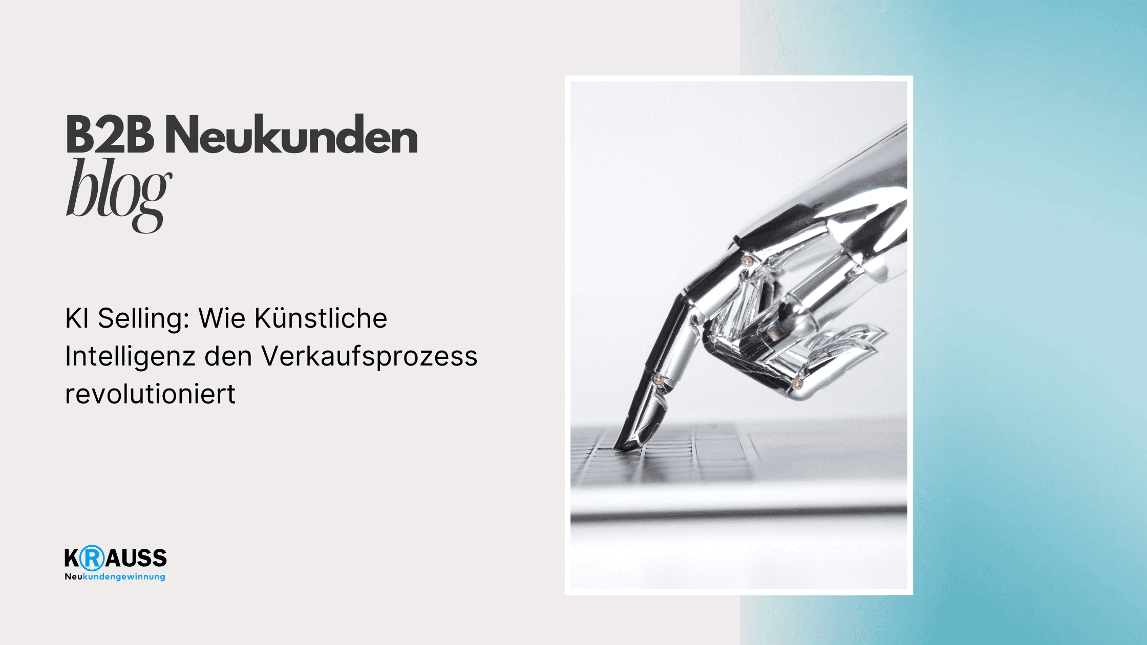 KI Selling: Wie Künstliche Intelligenz den Verkaufsprozess revolutioniert