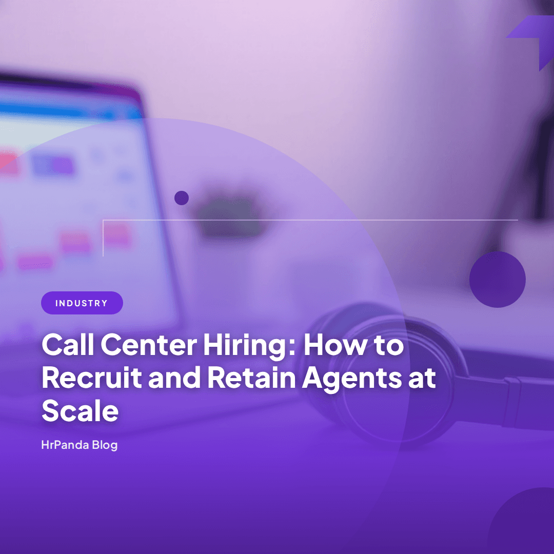 Call Center Hiring: Hire & Retain Agents at Scale | HrPanda