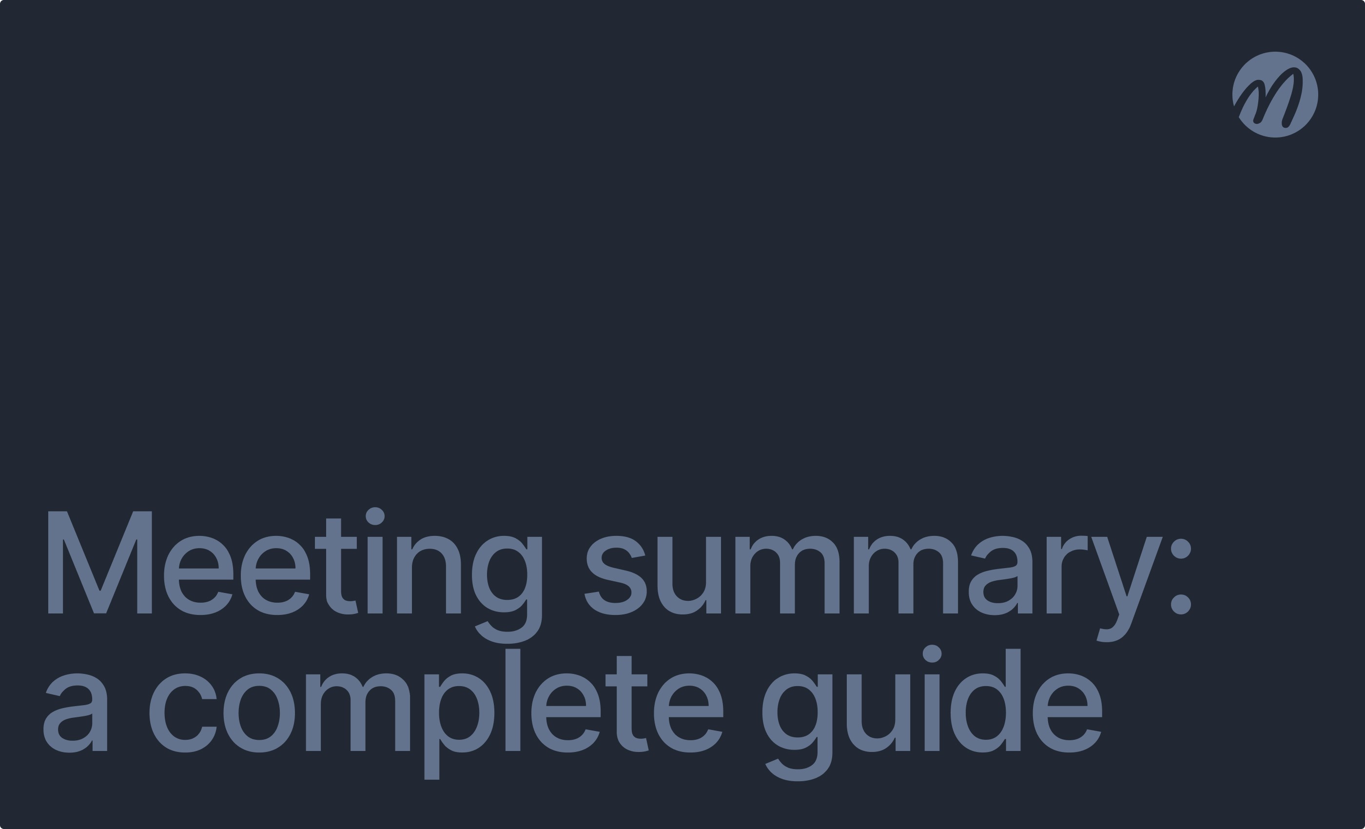 Meeting summary: a complete guide