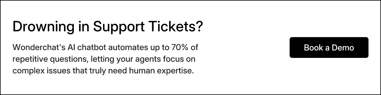 Drowning in Support Tickets? Wonderchat's AI chatbot automates up to 70% of repetitive questions, letting your agents focus on complex issues that truly need human expertise.