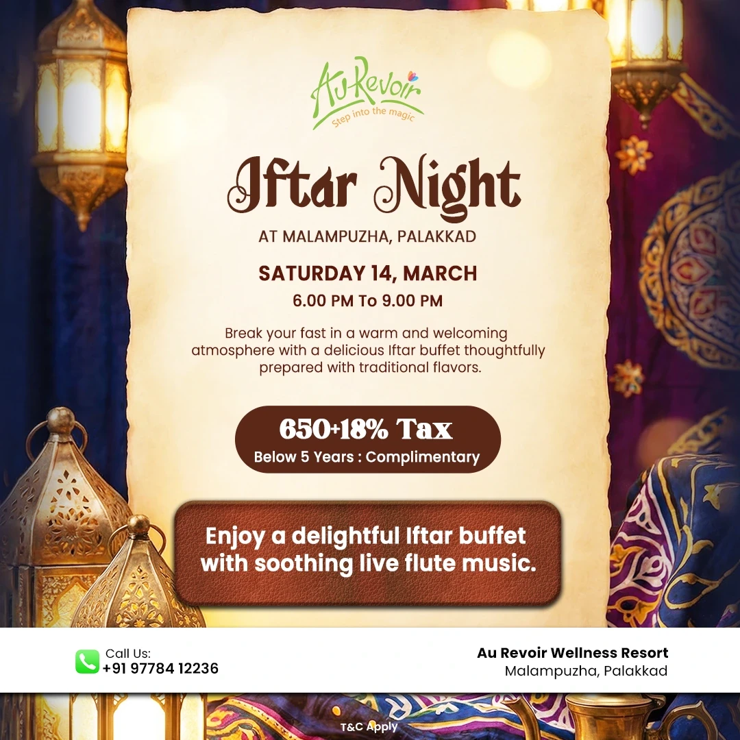 Iftar Night event at Au Revoir Wellness Resort, Malampuzha, Palakkad – an inviting spread of traditional Iftar dishes including dates, samosas, fresh fruits, fried snacks, and refreshing drinks arranged around a glowing lantern, with event details and reservation info.