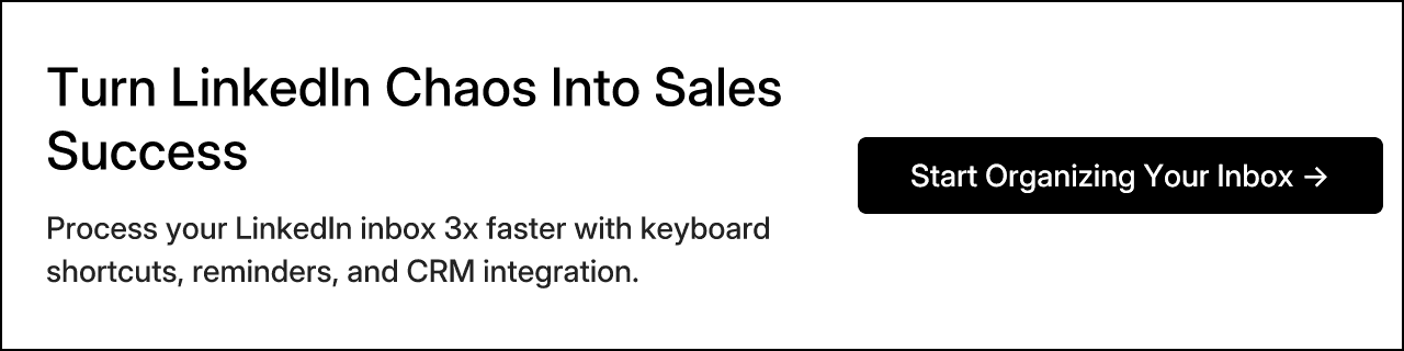 Turn LinkedIn Chaos Into Sales Success