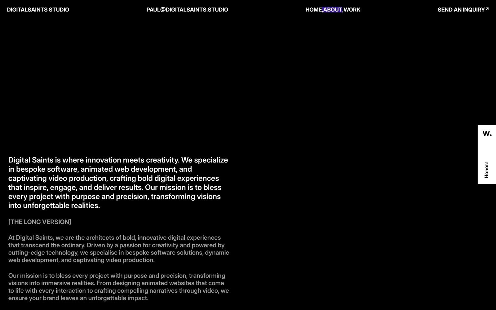 Black background with white text detailing Digital Saints' mission in design and creativity. Links: Home, About, Work. Vertical "W." on the right.