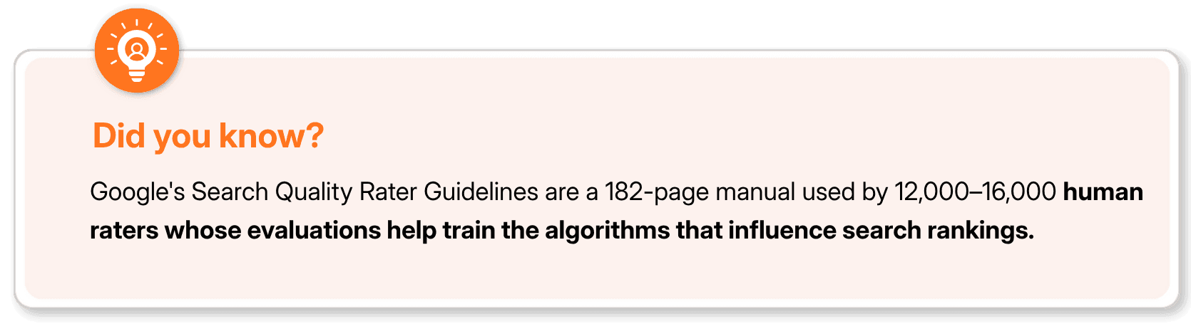 Google Search Quality Rater Guidelines help improve search ranking systems
