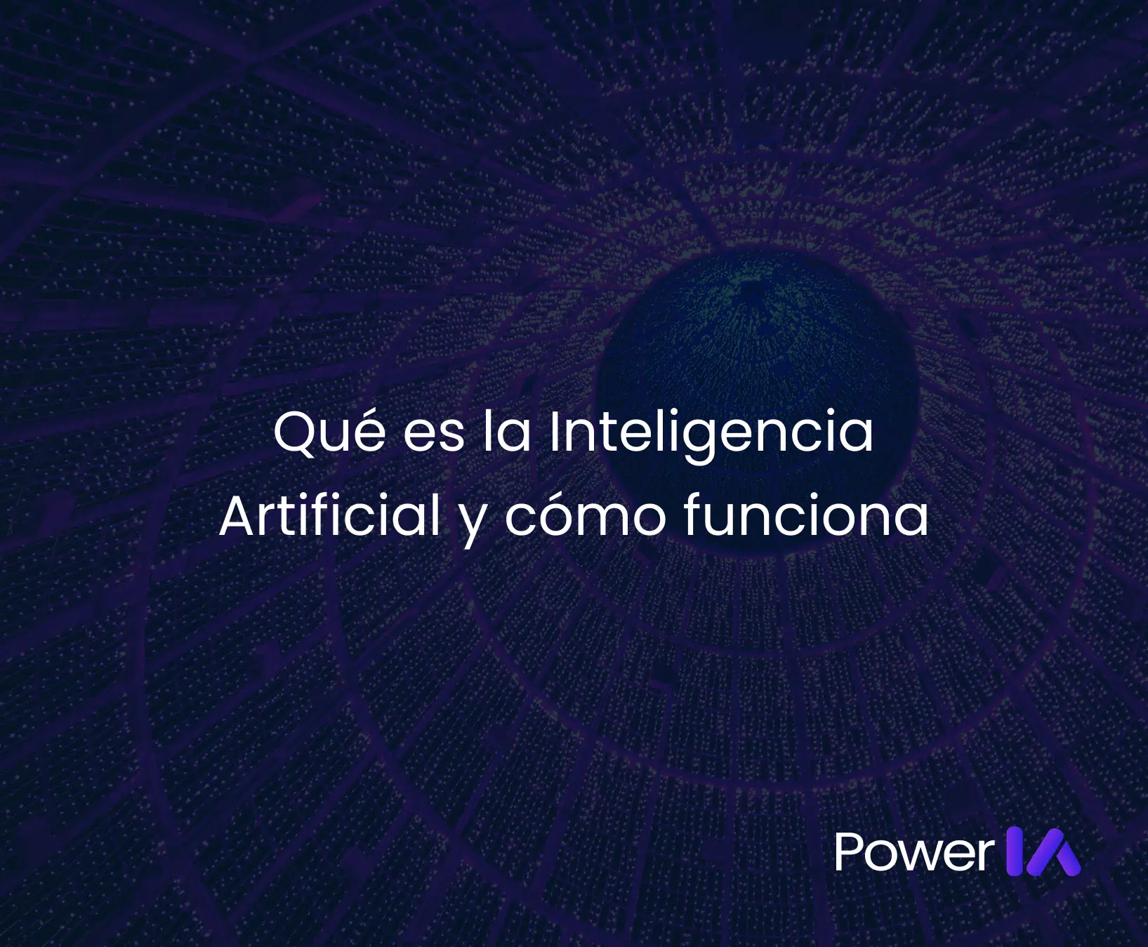 Qué es la Inteligencia Artificial y cómo funciona