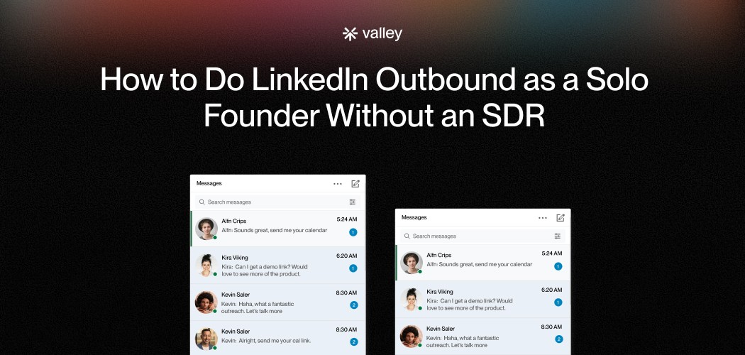 How to Do LinkedIn Outbound as a Solo Founder Without an SDR