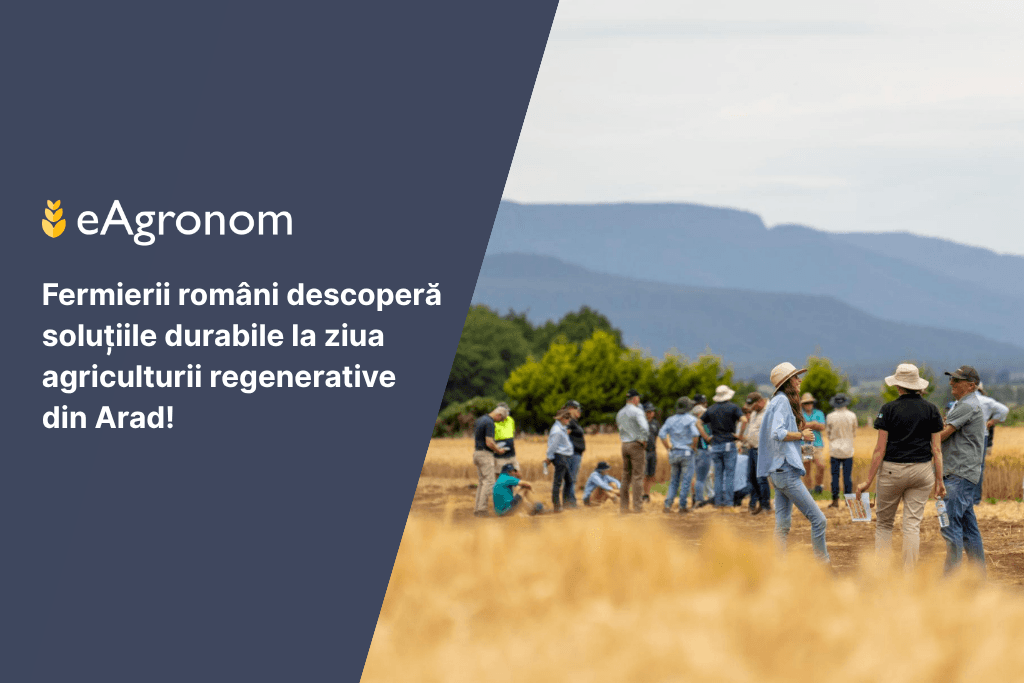 Fermierii români descoperă soluțiile durabile la ziua agriculturii regenerative din Arad