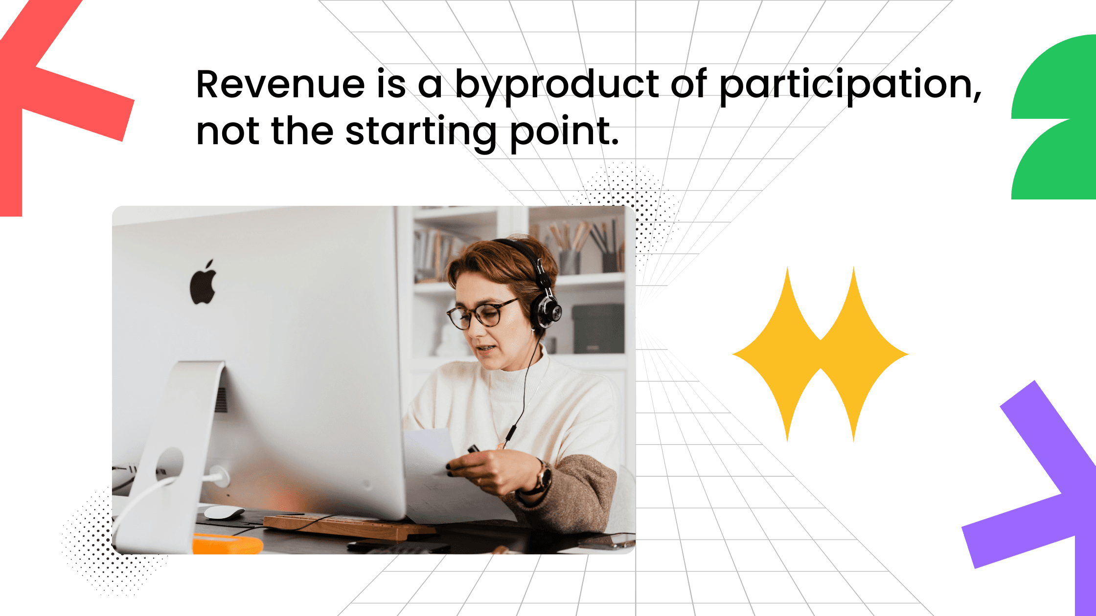 Coach at desk highlights revenue as a byproduct of strong participation, not the starting point.