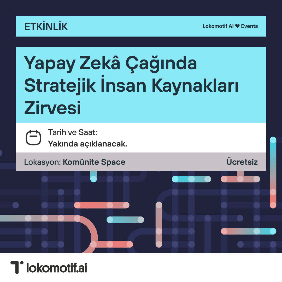 Yapay Zekâ Çağında Stratejik İnsan Kaynakları Zirvesi