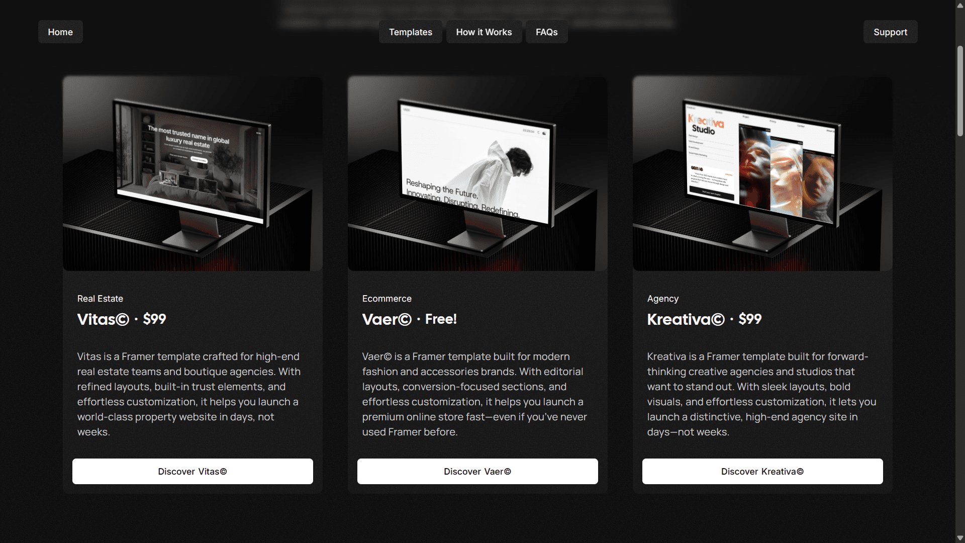 Catalog section on a dark background with three product cards aligned horizontally. From left to right: the “Vitas” Real Estate template ($99), the “Vaer” Ecommerce template (Free), and the “Kreativa” Agency template ($99). Each card includes a 3D monitor mockup showcasing the design, a short description, and a white “Discover” button.