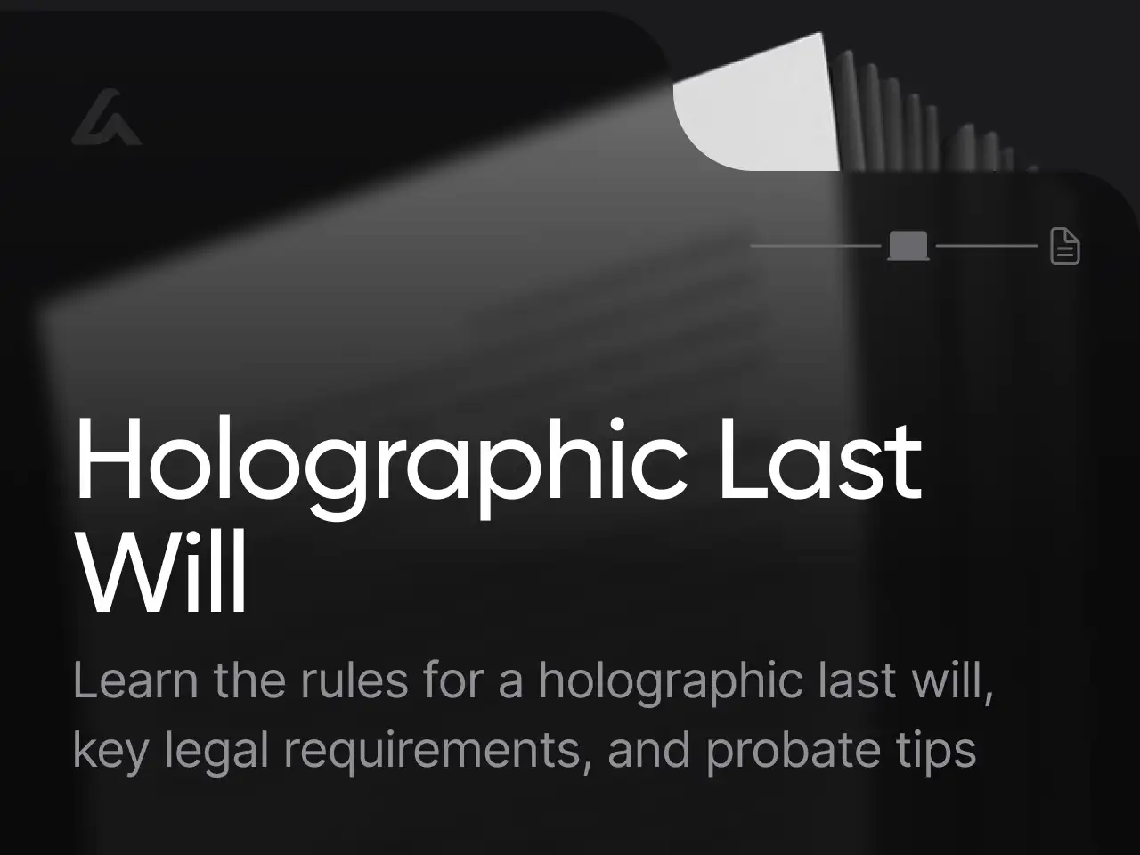 Holographic Last Will