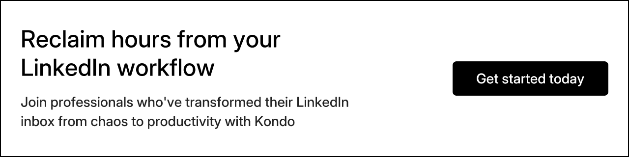 Reclaim hours from your LinkedIn workflow