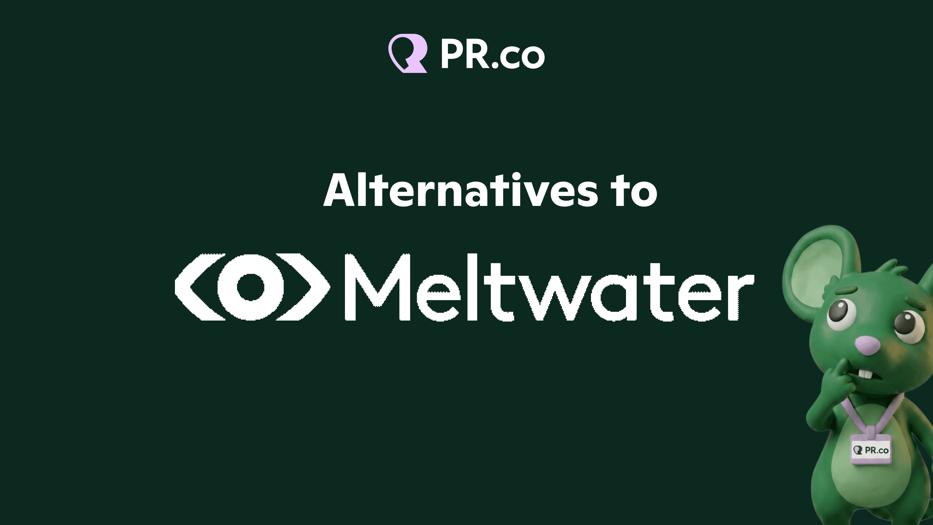 Meltwater alternatives