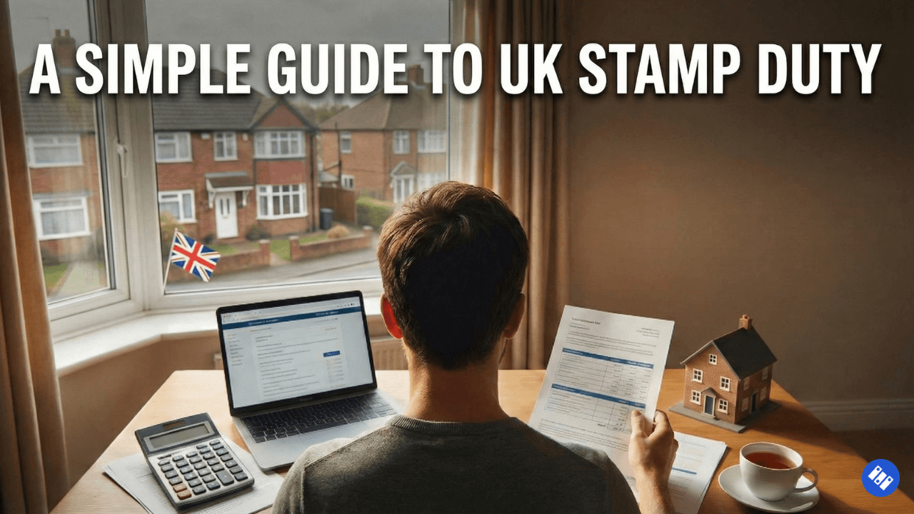 Person sitting at desk with laptop, calculator, and documents near a window with a model house, titled 'A Simple Guide to UK Stamp Duty' with text about calculating stamp duty rates and first-time buyer relief.