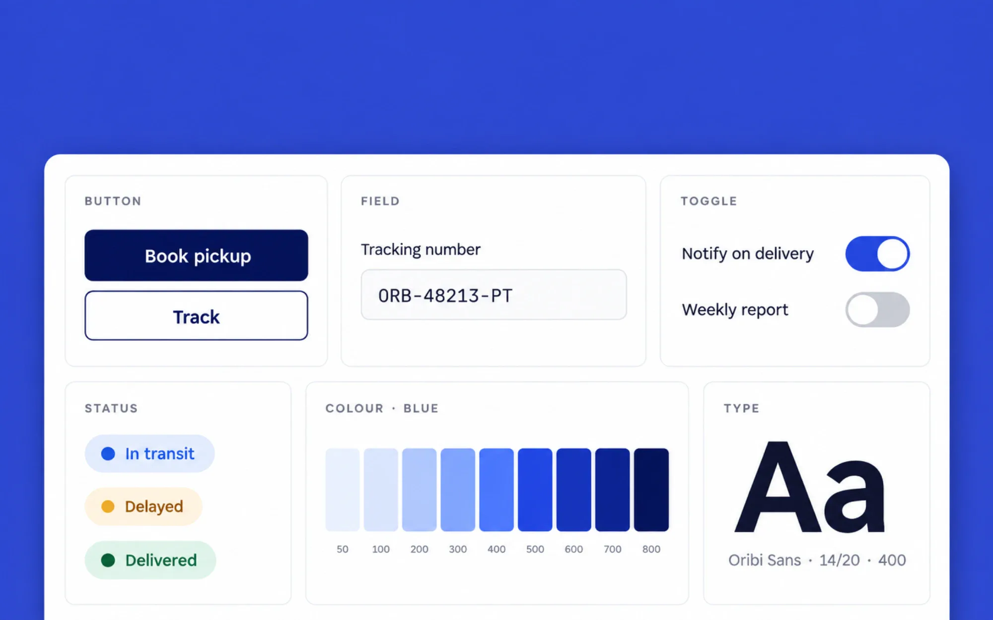 Oribi’s design system: buttons, a tracking-number field, toggles, status badges, a blue colour ramp and the type specimen.