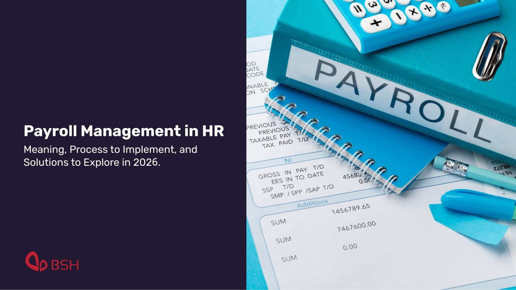 A detailed blog about the concept of payroll management in HR, its meaning, process to implement, and solutions to explore in 2025.
