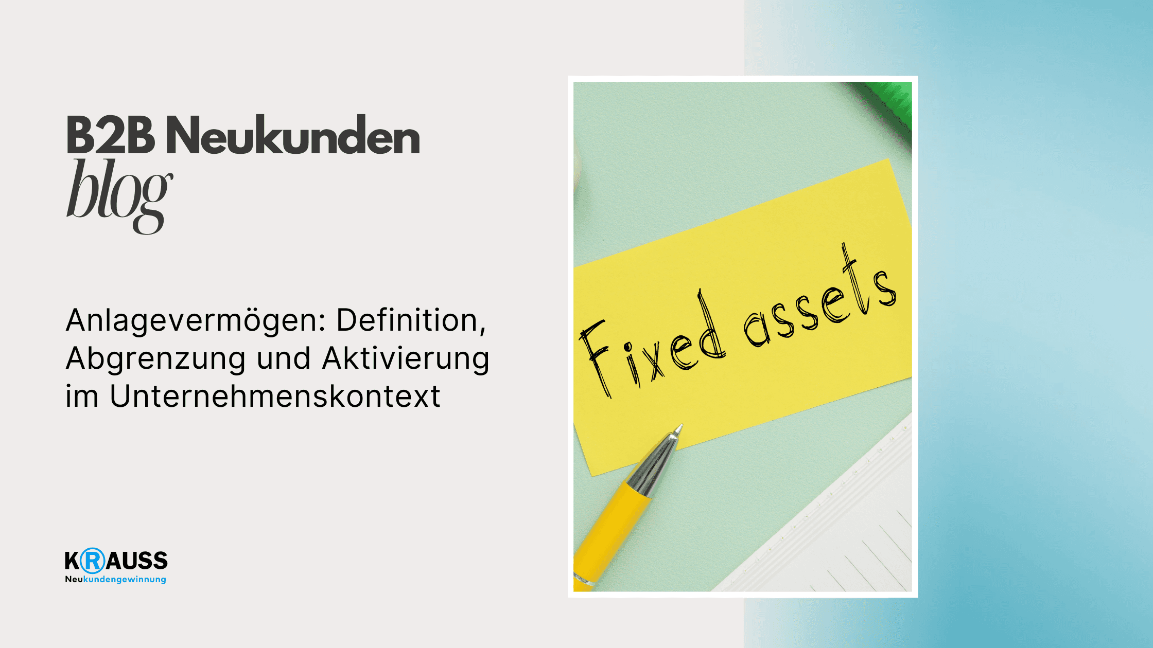 Anlagevermögen: Definition, Abgrenzung und Aktivierung im Unternehmenskontext