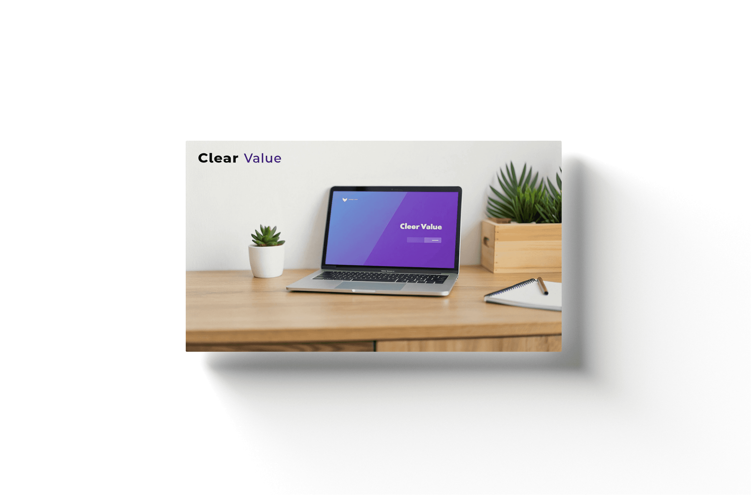 a purple laptop screen on a wooden desk with the text 'clear value'