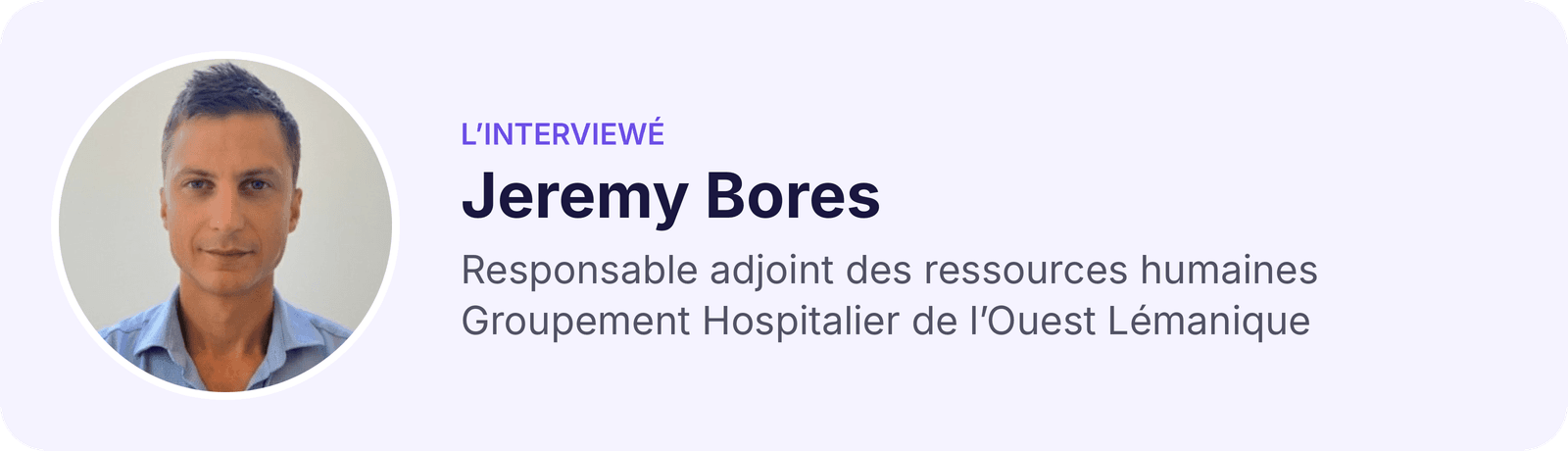 Jeremy Bores, responsable adjoint des ressources humaines du Groupement Hospitalier de l'Ouest Lémanique (GHOL)