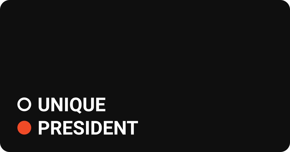Unique President