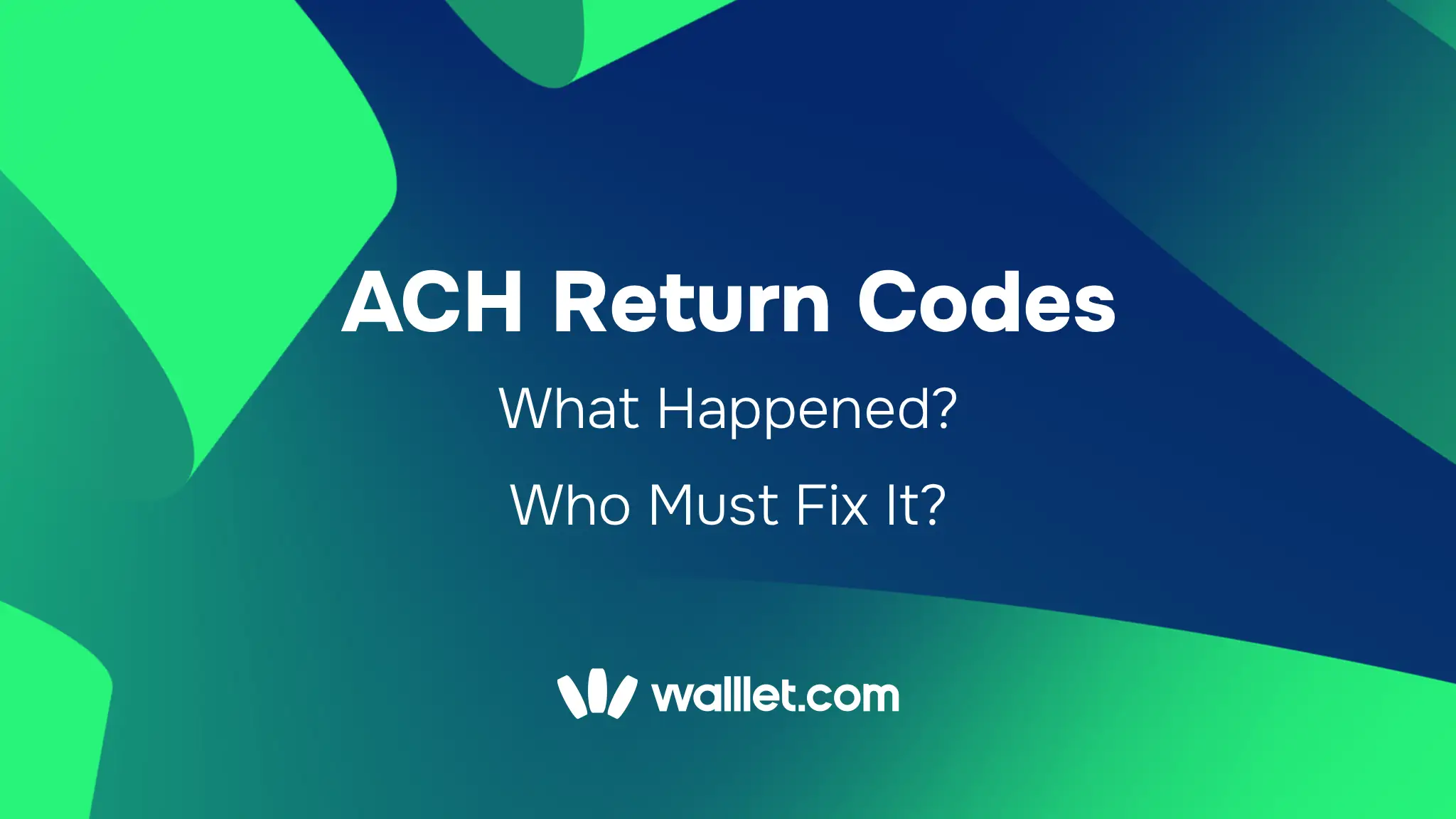ACH Return Codes for Freelancers: What Happened and Who Must Fix It